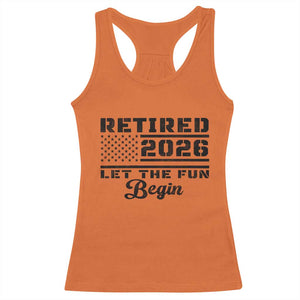 Retirement 2026 Racerback Tank Top Cool Retired Gift American Flag TS10 Orange Print Your Wear