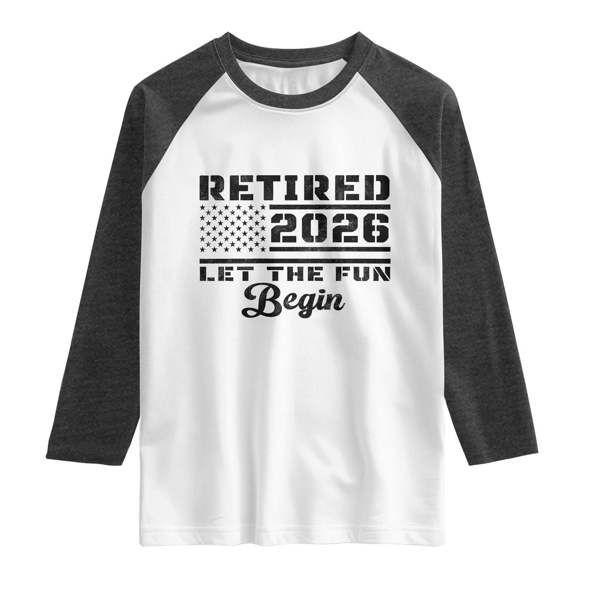 Retirement 2026 Raglan Shirt Cool Retired Gift American Flag TS10 White Heather Charcoal Print Your Wear