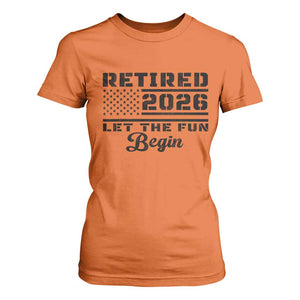 Retirement 2026 T Shirt For Women Cool Retired Gift American Flag TS10 Orange Print Your Wear