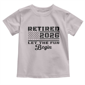 Retirement 2026 Toddler T Shirt Cool Retired Gift American Flag TS10 Ice Gray Print Your Wear