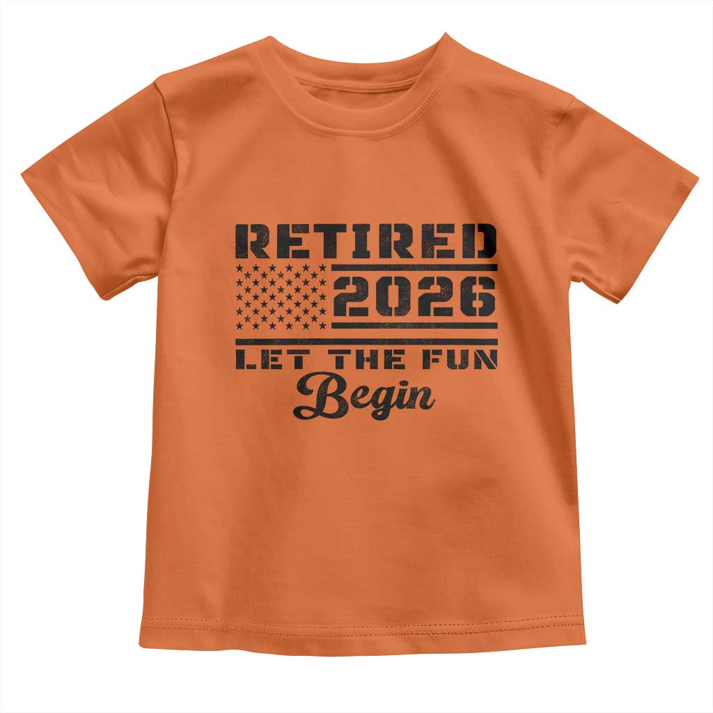 Retirement 2026 Toddler T Shirt Cool Retired Gift American Flag TS10 Orange Print Your Wear