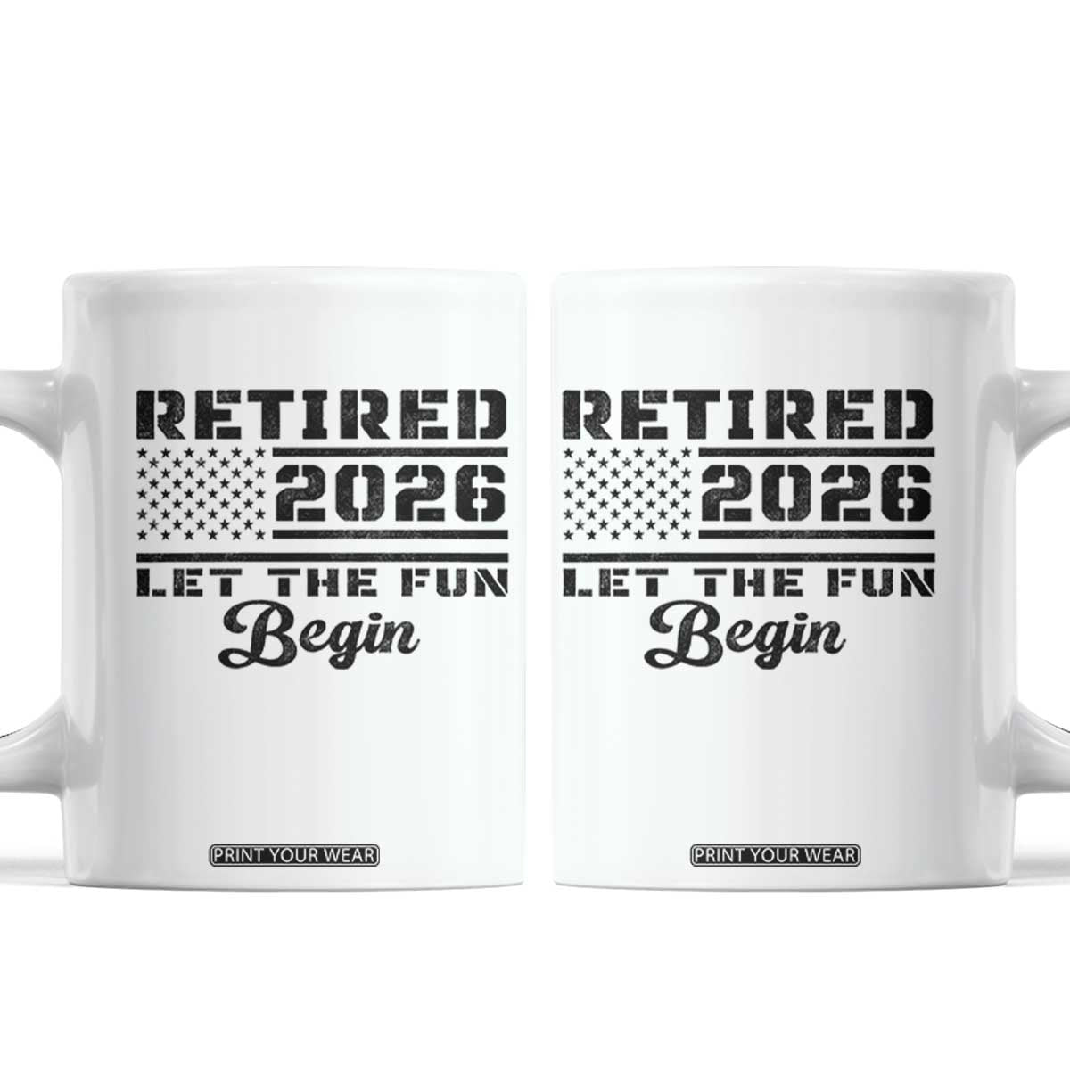 Retirement 2026 Coffee Mug Cool Retired Gift American Flag TS10 White Print Your Wear