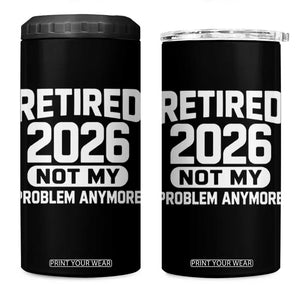 Retired 2026 4 in 1 Can Cooler Tumbler Not My Problems Anymore Farewell Goodbye Gifts for Coworkers TS10 One Size: 16 oz Black Print Your Wear