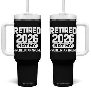 Retired 2026 Tumbler With Handle Not My Problems Anymore Farewell Goodbye Gifts for Coworkers TS10 One Size: 40 oz Black Print Your Wear