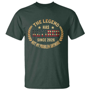 Retirement Gifts For Men 2026 T Shirt The Legend Has Retired Retired Not My Problems Anymore US Flag TS10 Dark Forest Green Print Your Wear
