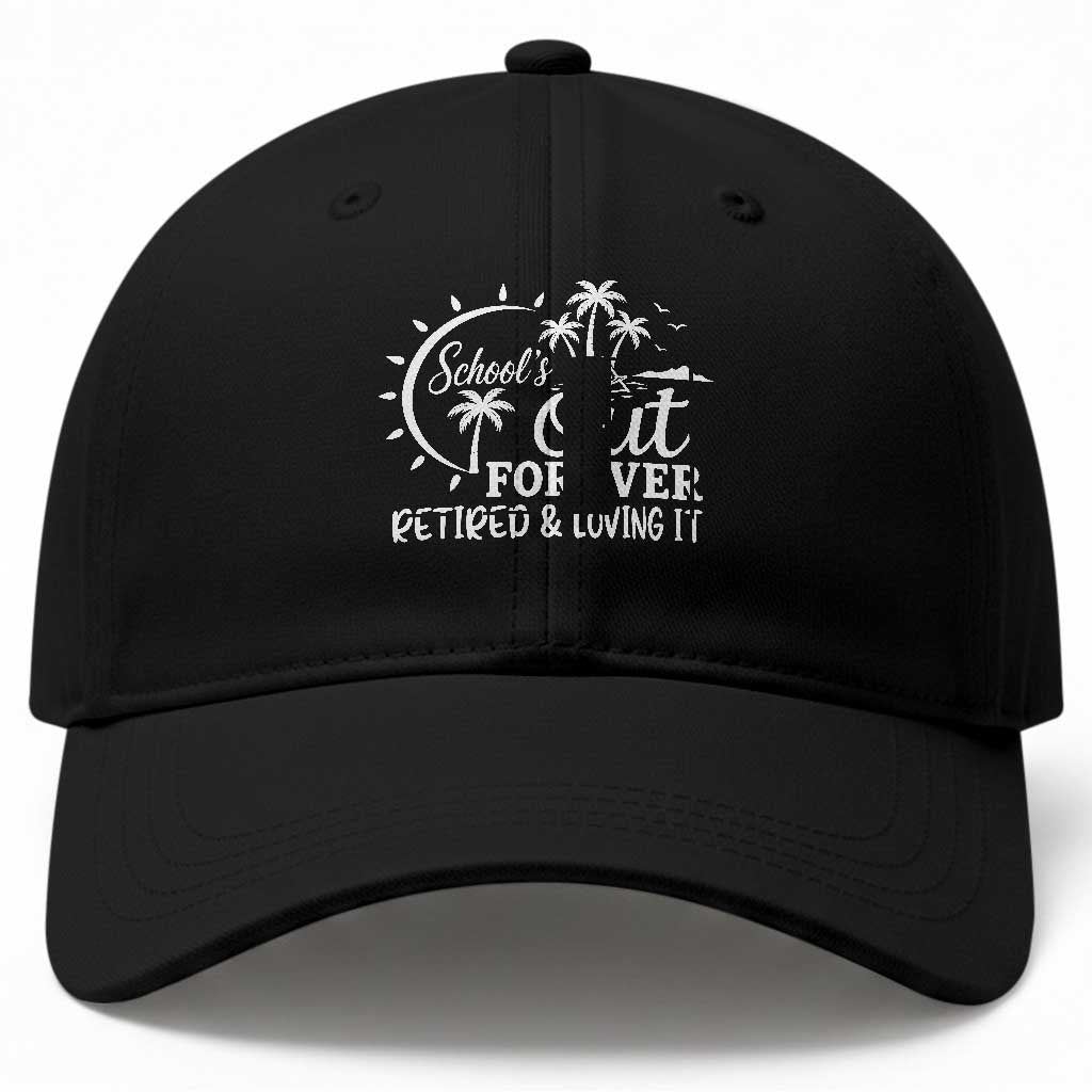 Retired Teacher Baseball Cap Schools Out Forever Retirement Teacher Gift TS10 Print Your Wear