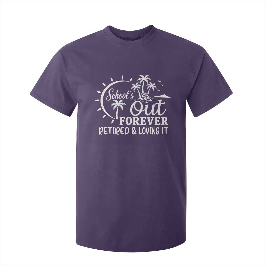 Retired Teacher T Shirt For Kid Schools Out Forever Retirement Teacher Gift TS10 Purple Print Your Wear