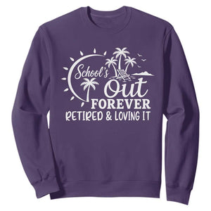 Retired Teacher Sweatshirt Schools Out Forever Retirement Teacher Gift TS10 Purple Print Your Wear