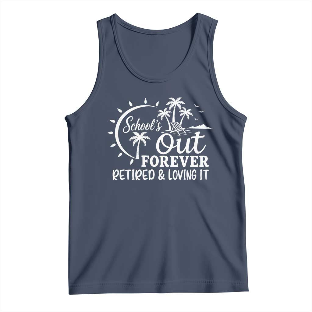 Retired Teacher Tank Top Schools Out Forever Retirement Teacher Gift TS10 Navy Print Your Wear