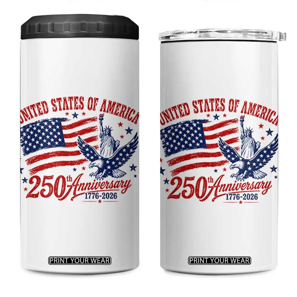 USA 250th Anniversary 4 in 1 Can Cooler Tumbler Land Of The Free USA Patriotic 1776 2026 Statue Of Liberty Eagle Flag TS10 One Size: 16 oz White Print Your Wear