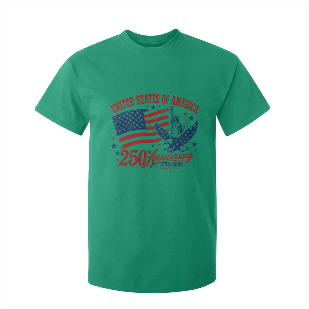USA 250th Anniversary T Shirt For Kid Land Of The Free USA Patriotic 1776 2026 Statue Of Liberty Eagle Flag TS10 Irish Green Print Your Wear