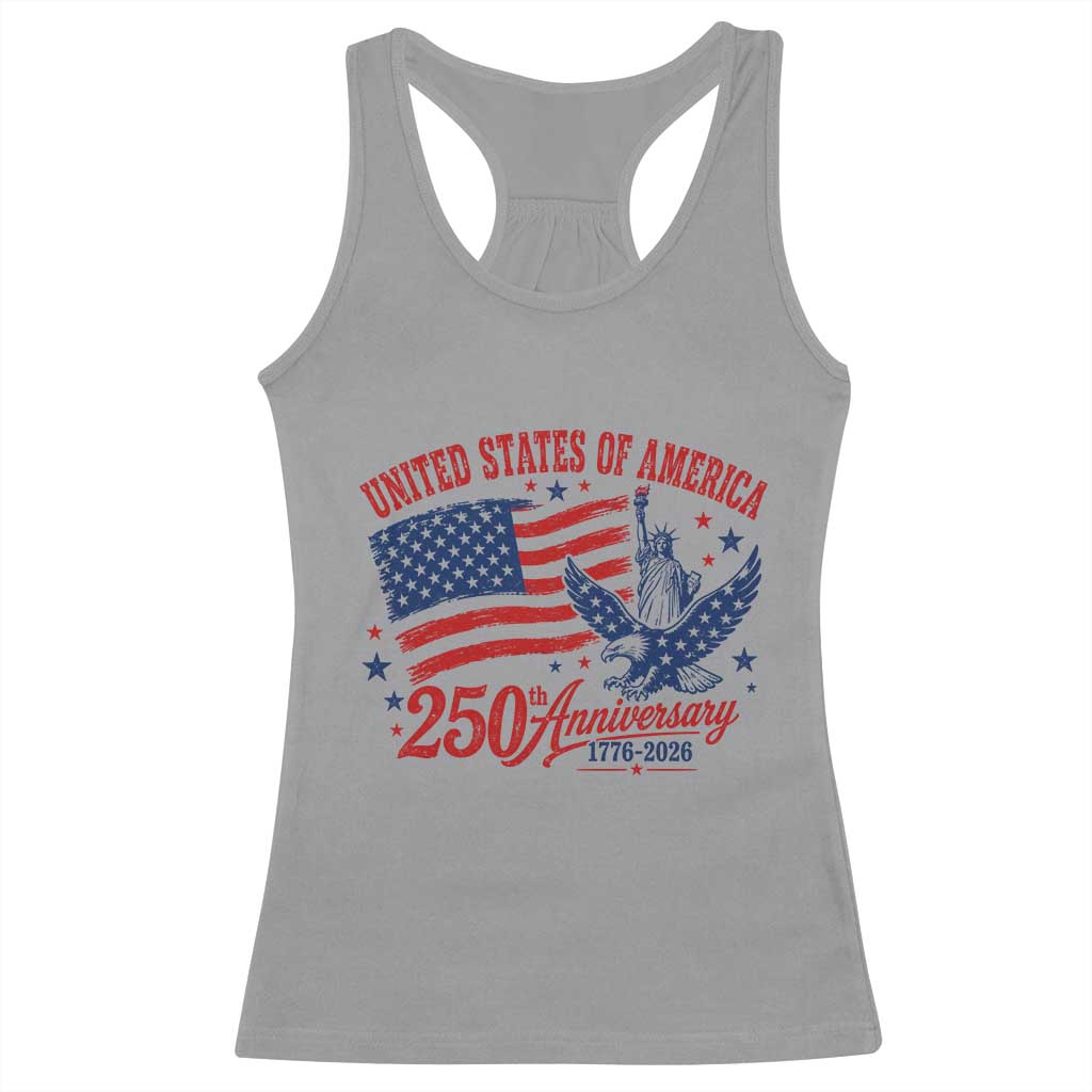 USA 250th Anniversary Racerback Tank Top Land Of The Free USA Patriotic 1776 2026 Statue Of Liberty Eagle Flag TS10 Sport Gray Print Your Wear