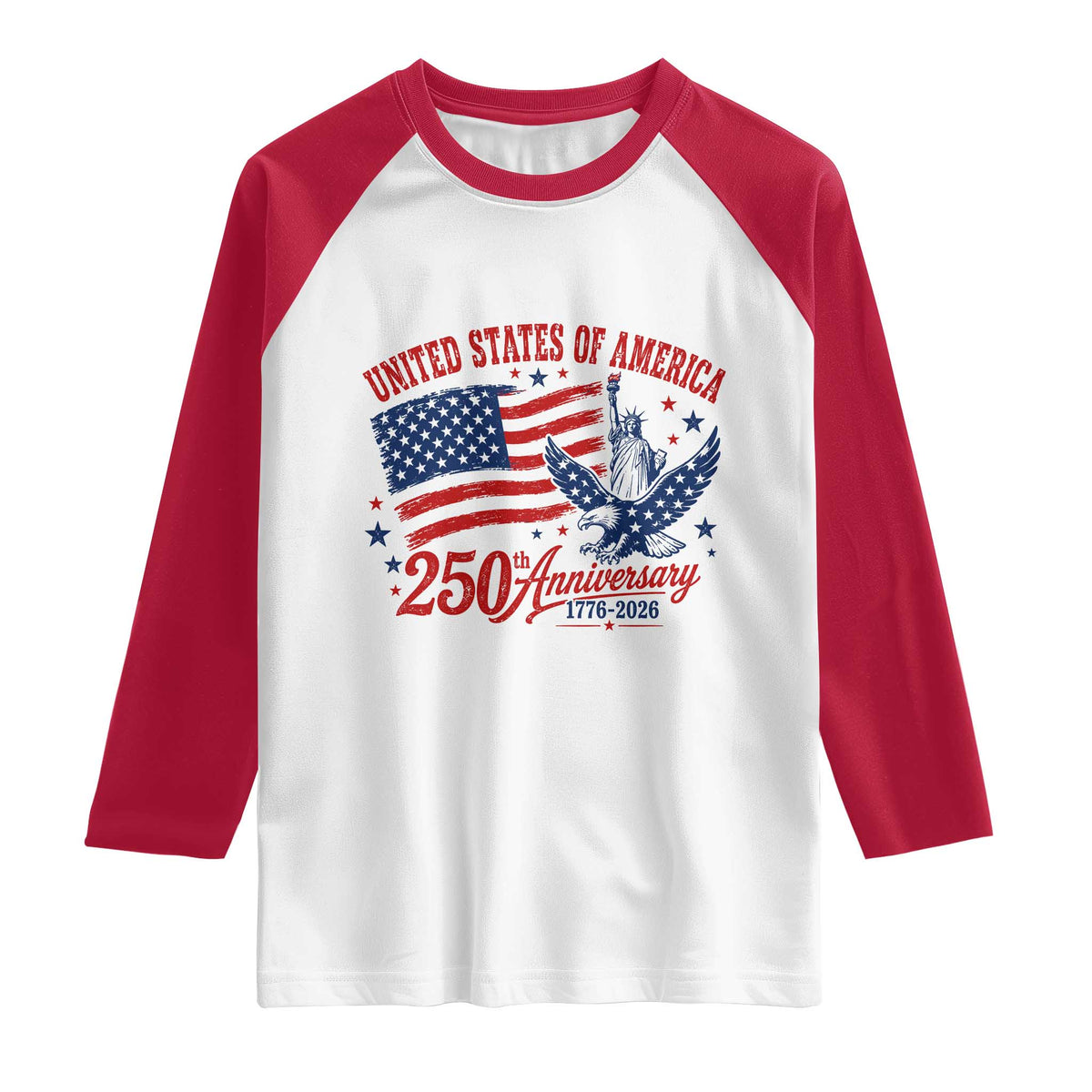USA 250th Anniversary Raglan Shirt Land Of The Free USA Patriotic 1776 2026 Statue Of Liberty Eagle Flag TS10 White Red Print Your Wear