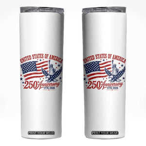 USA 250th Anniversary Skinny Tumbler Land Of The Free USA Patriotic 1776 2026 Statue Of Liberty Eagle Flag TS10 White Print Your Wear