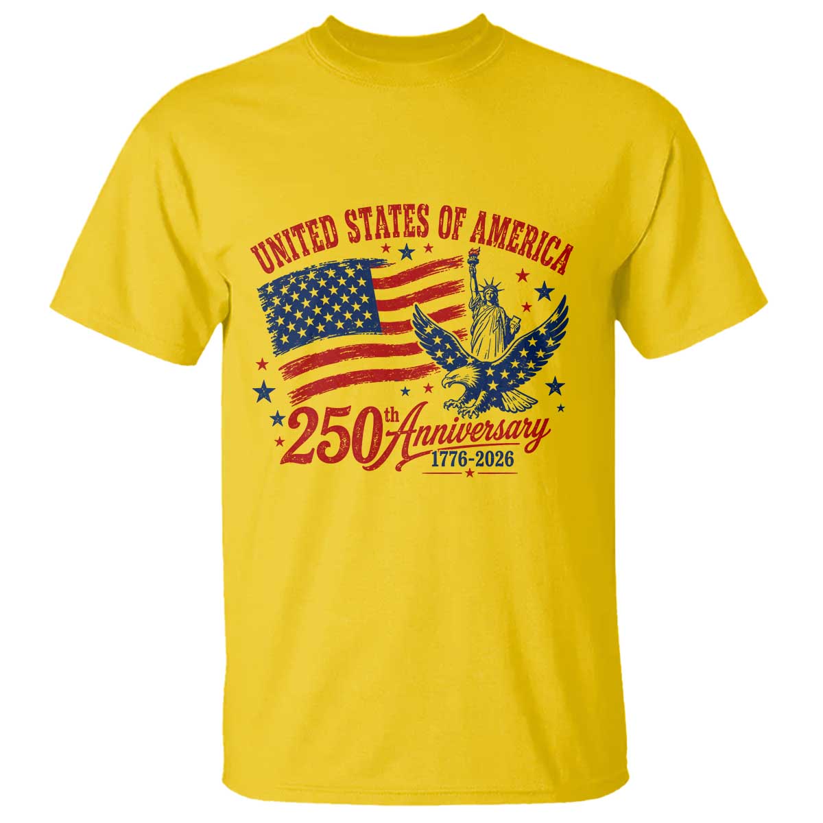USA 250th Anniversary T Shirt Land Of The Free USA Patriotic 1776 2026 Statue Of Liberty Eagle Flag TS10 Daisy Print Your Wear