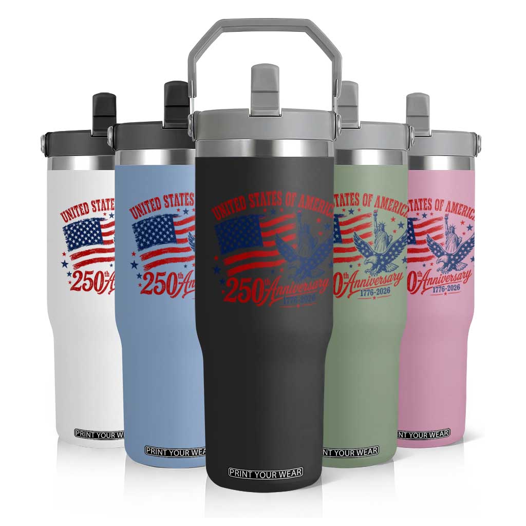 USA 250th Anniversary Flip Straw Tumbler Land Of The Free USA Patriotic 1776 2026 Statue Of Liberty Eagle Flag TS10 Print Your Wear
