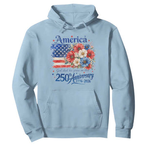God 250th Anniversary USA Flag Floral Hoodie Patriotic Freedom 4th of July 250 Years America TS10 Light Blue Print Your Wear