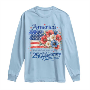 God 250th Anniversary USA Flag Floral Long Sleeve Shirt Patriotic Freedom 4th of July 250 Years America TS10 Light Blue Print Your Wear