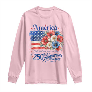 God 250th Anniversary USA Flag Floral Long Sleeve Shirt Patriotic Freedom 4th of July 250 Years America TS10 Light Pink Print Your Wear