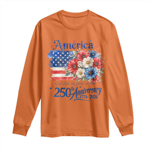 God 250th Anniversary USA Flag Floral Long Sleeve Shirt Patriotic Freedom 4th of July 250 Years America TS10 Orange Print Your Wear