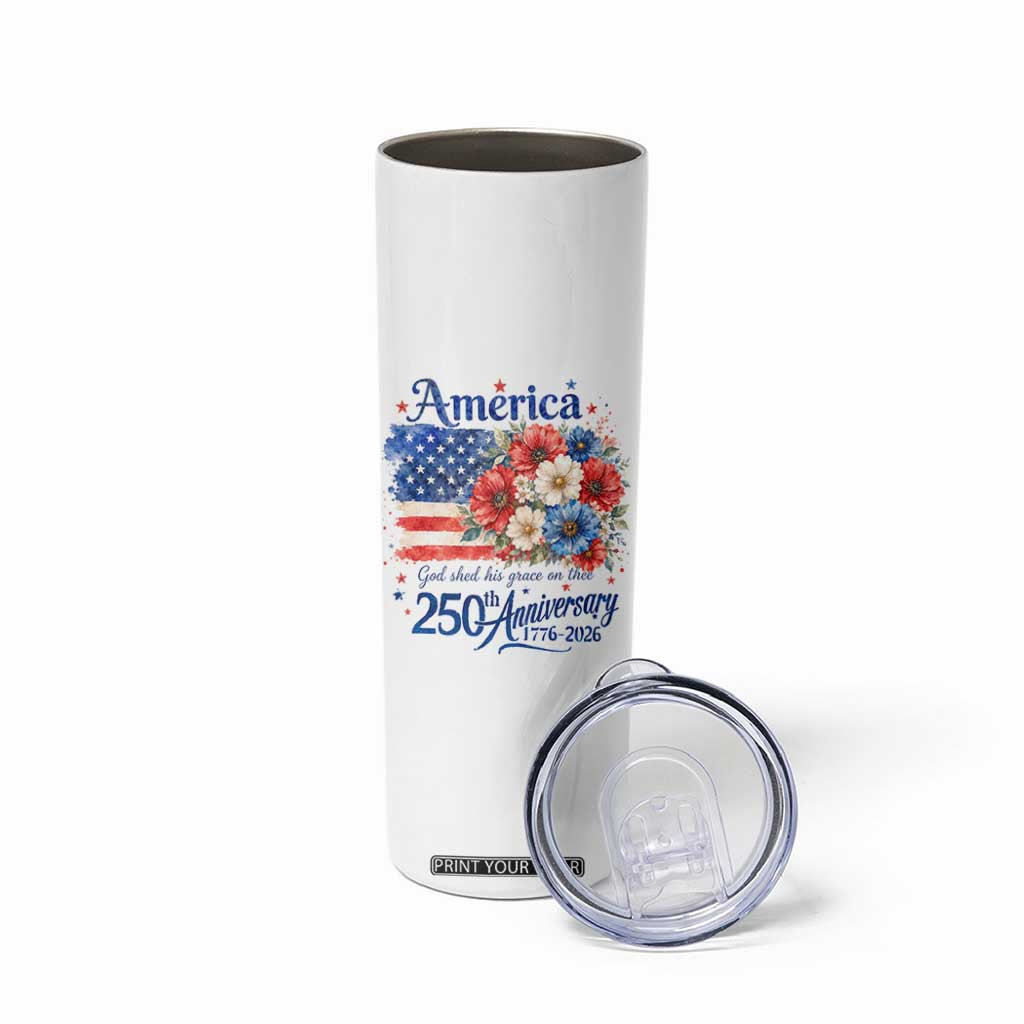 God 250th Anniversary USA Flag Floral Skinny Tumbler Patriotic Freedom 4th of July 250 Years America TS10 Print Your Wear