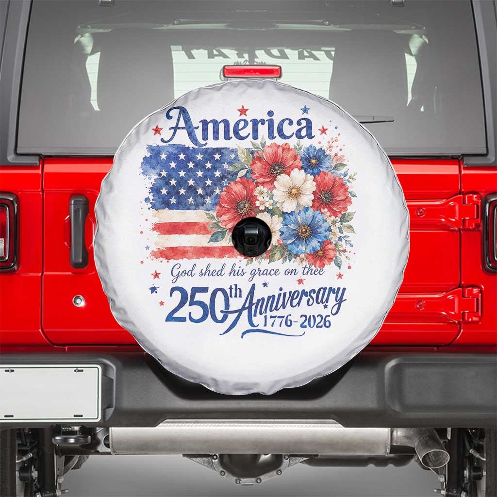 God 250th Anniversary USA Flag Floral Spare Tire Cover Patriotic Freedom 4th of July 250 Years America TS10 White Print Your Wear