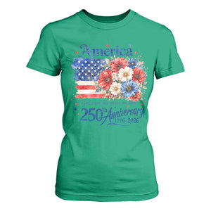 God 250th Anniversary USA Flag Floral T Shirt For Women Patriotic Freedom 4th of July 250 Years America TS10 Irish Green Print Your Wear