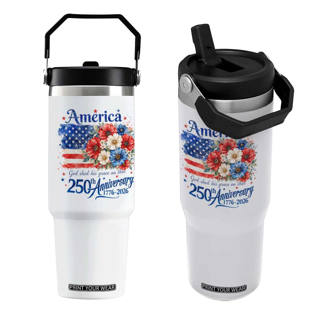 God 250th Anniversary USA Flag Floral Flip Straw Tumbler Patriotic Freedom 4th of July 250 Years America TS10 One Size: 30 oz White Print Your Wear
