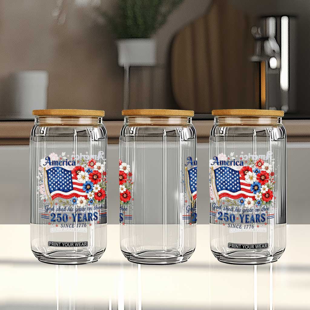 USA 250th Anniversary Flag Floral Graphic Glass Can 250 Years America Patriot 4th of July Patriotism Gift TS10 Print Your Wear