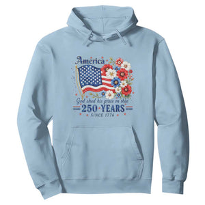 USA 250th Anniversary Flag Floral Graphic Hoodie 250 Years America Patriot 4th of July Patriotism Gift TS10 Light Blue Print Your Wear