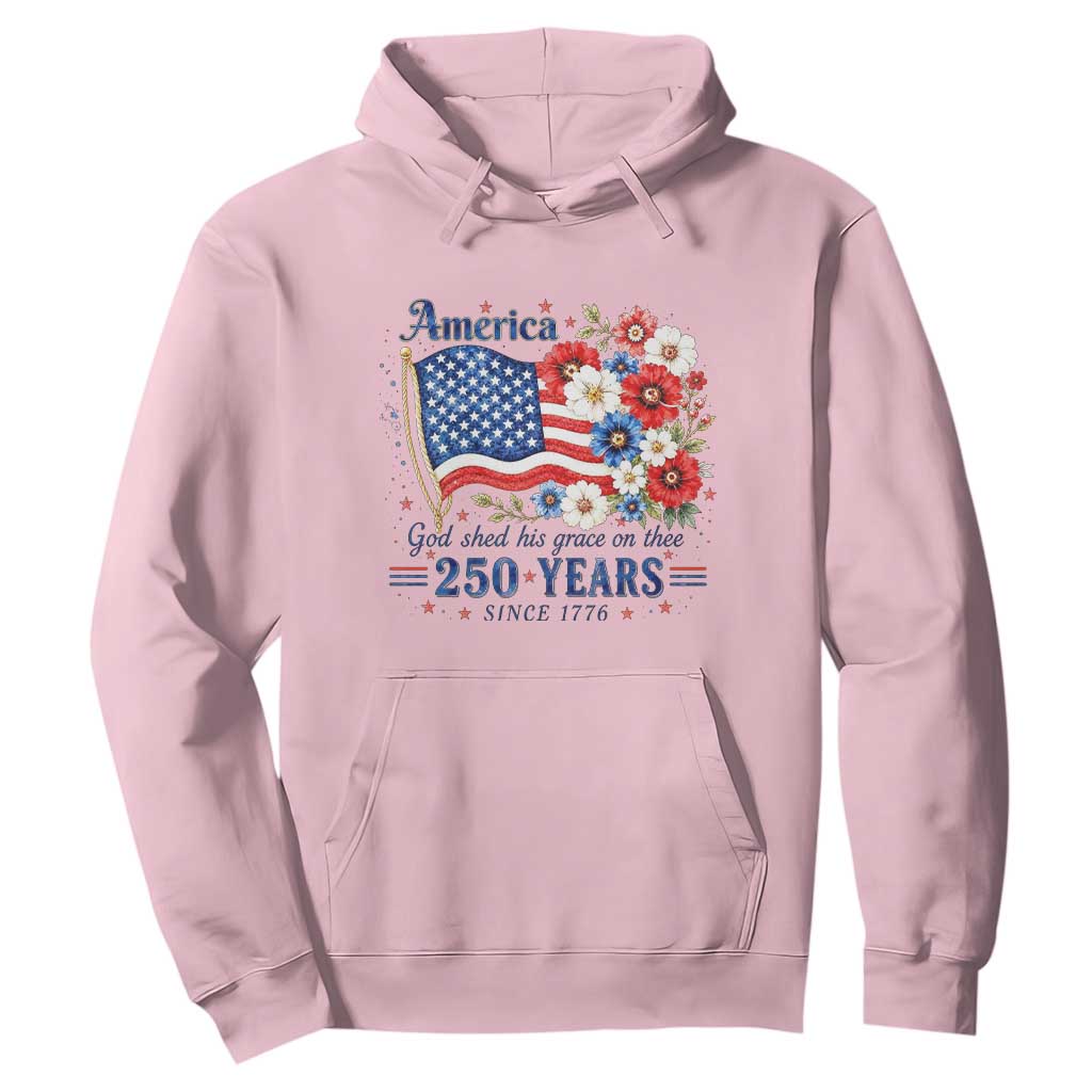USA 250th Anniversary Flag Floral Graphic Hoodie 250 Years America Patriot 4th of July Patriotism Gift TS10 Light Pink Print Your Wear