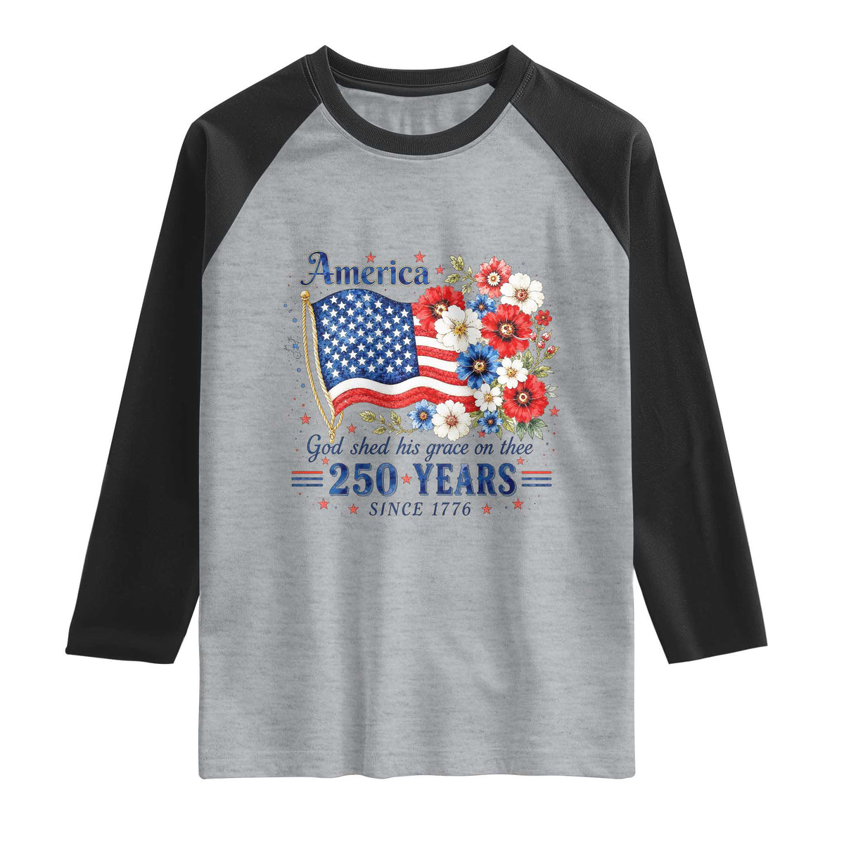 USA 250th Anniversary Flag Floral Graphic Raglan Shirt 250 Years America Patriot 4th of July Patriotism Gift TS10 Heather Gray Black Print Your Wear