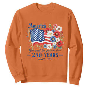 USA 250th Anniversary Flag Floral Graphic Sweatshirt 250 Years America Patriot 4th of July Patriotism Gift TS10 Orange Print Your Wear