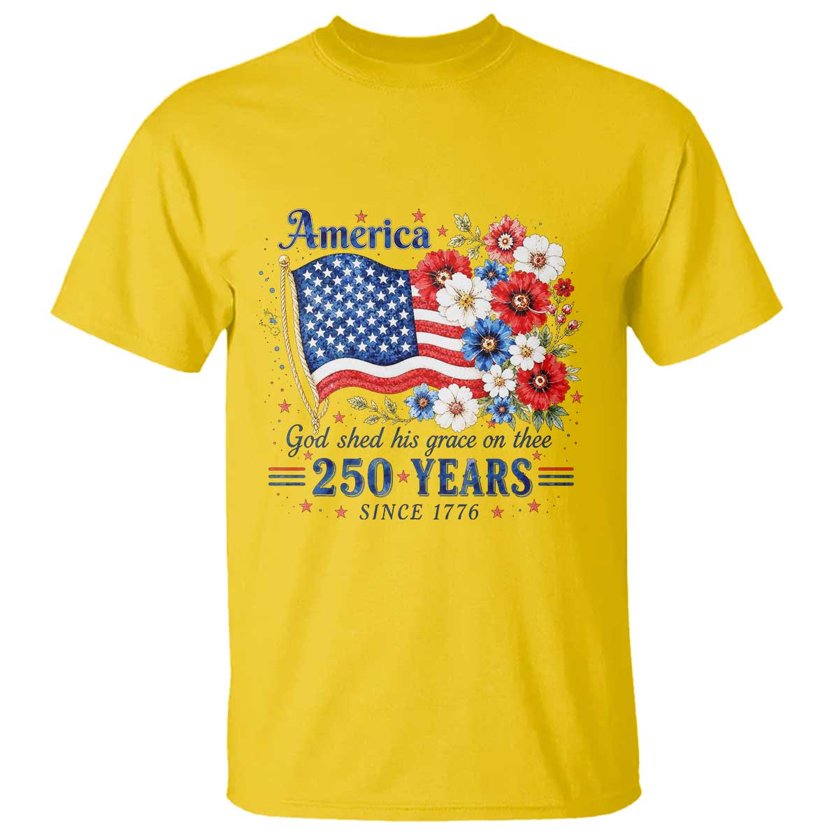 USA 250th Anniversary Flag Floral Graphic T Shirt 250 Years America Patriot 4th of July Patriotism Gift TS10 Daisy Print Your Wear