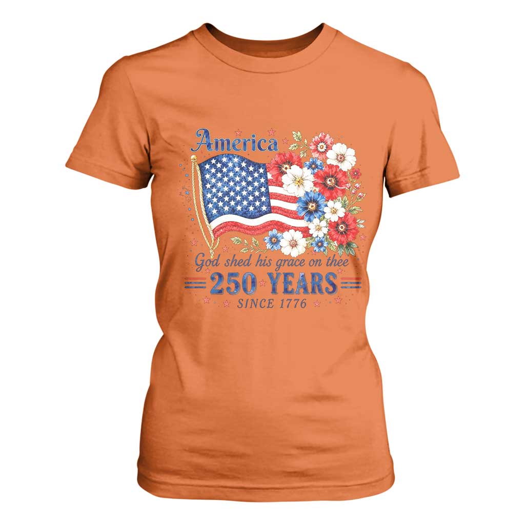 USA 250th Anniversary Flag Floral Graphic T Shirt For Women 250 Years America Patriot 4th of July Patriotism Gift TS10 Orange Print Your Wear