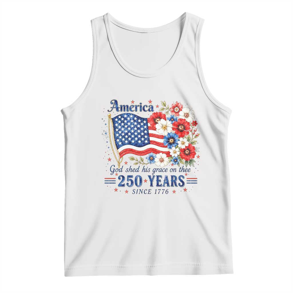 USA 250th Anniversary Flag Floral Graphic Tank Top 250 Years America Patriot 4th of July Patriotism Gift TS10 White Print Your Wear