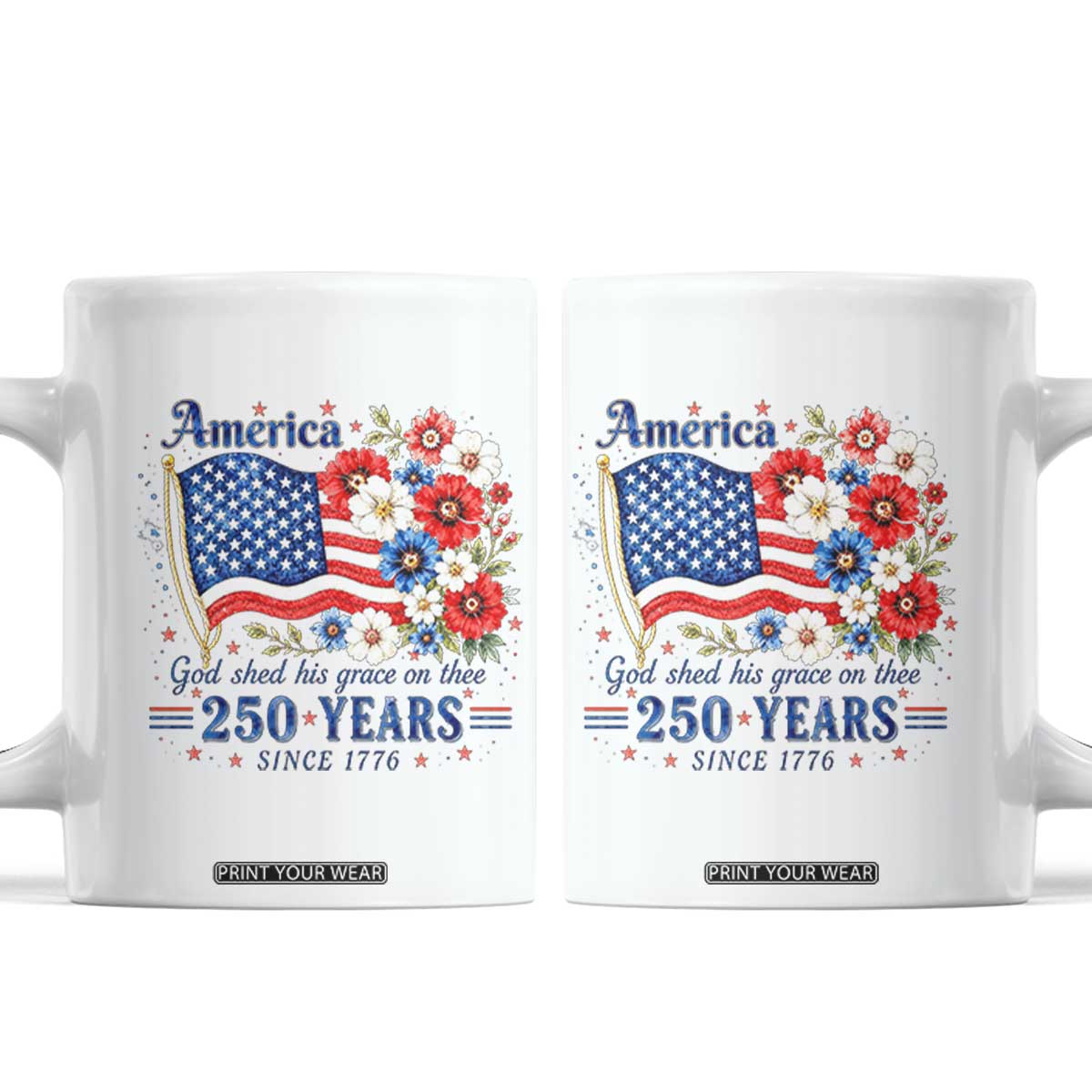 USA 250th Anniversary Flag Floral Graphic Coffee Mug 250 Years America Patriot 4th of July Patriotism Gift TS10 White Print Your Wear