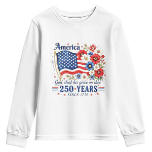 USA 250th Anniversary Flag Floral Graphic Youth Sweatshirt 250 Years America Patriot 4th of July Patriotism Gift TS10 White Print Your Wear