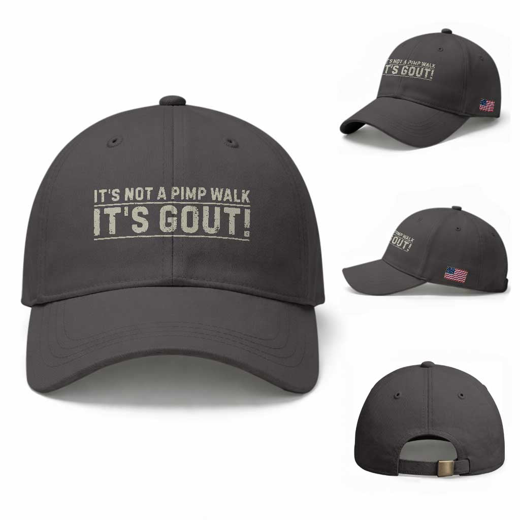 It's Not A Pimp Walk Its Gout Baseball Cap Funny Old Man Medical Humor Sarcastic