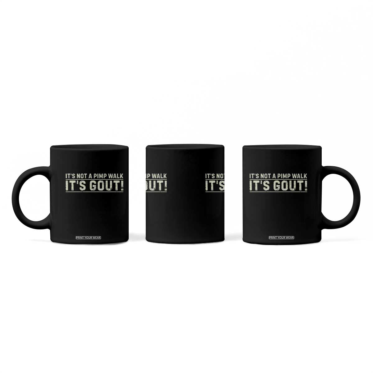 It's Not A Pimp Walk Its Gout Coffee Mug Funny Old Man Medical Humor Sarcastic