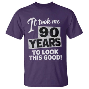 90th Birthday T Shirt It Took Me 90 Years To Look This Good