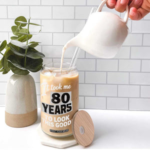 80th Birthday Glass Can It Took Me 80 Years To Look This Good