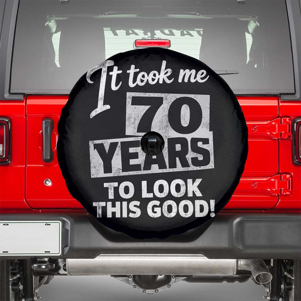 70th Birthday Spare Tire Cover It Took Me 70 Years To Look This Good