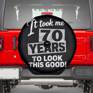 70th Birthday Spare Tire Cover It Took Me 70 Years To Look This Good