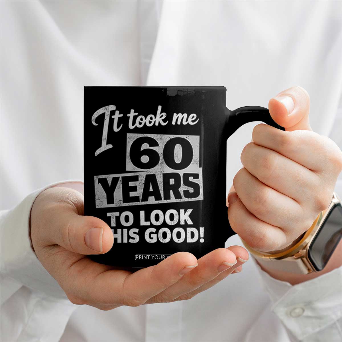 60th Birthday Coffee Mug It Took Me 60 Years To Look This Good