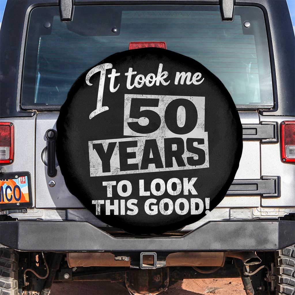 50th Birthday Spare Tire Cover It Took Me 50 Years To Look This Good