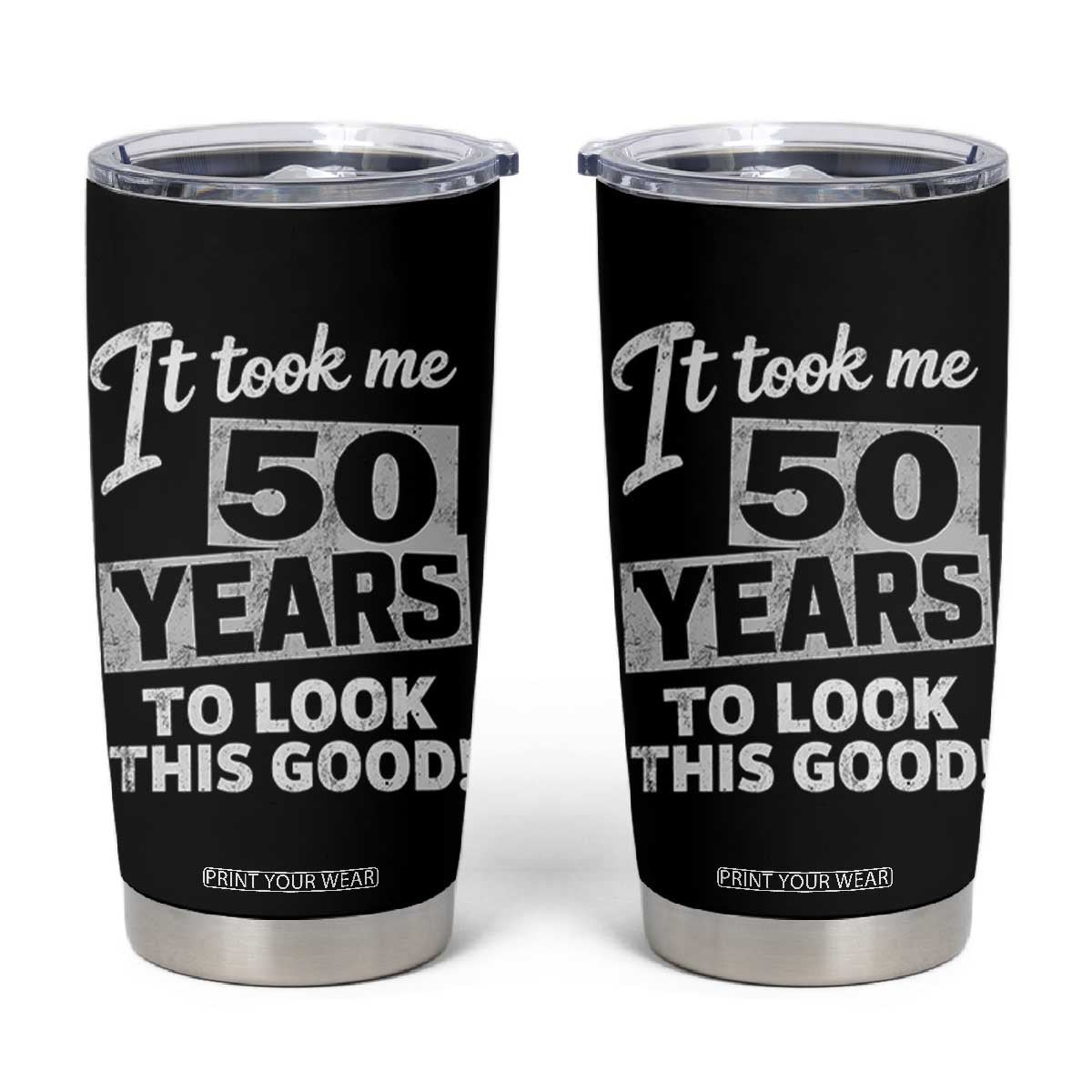 50th Birthday Tumbler Cup It Took Me 50 Years To Look This Good