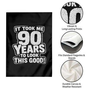 Funny 90th Birthday Garden Flag It Took Me 90 Years To Look This Good Vintage Retro