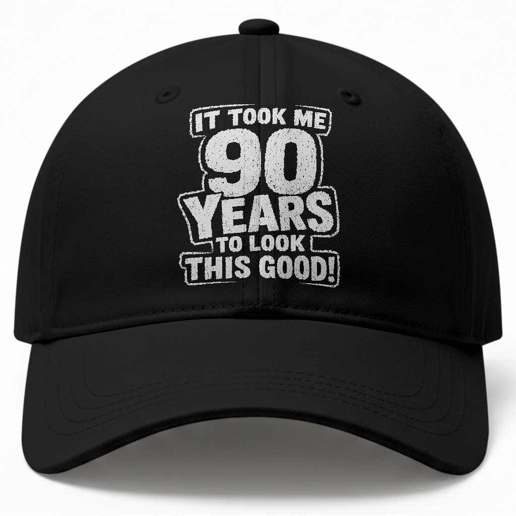 Funny 90th Birthday Baseball Cap It Took Me 90 Years To Look This Good Vintage Retro TS10 Print Your Wear