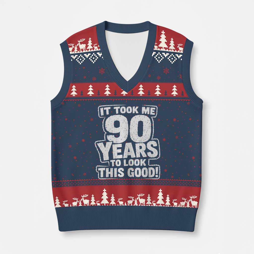 Funny 90th Birthday V-Neck Knit Sweater Vest It Took Me 90 Years To Look This Good Vintage Retro TS10 Navy Red Print Your Wear